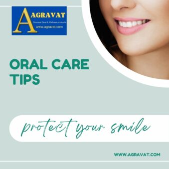 oral care tips Agravat